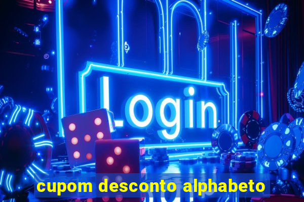 cupom desconto alphabeto